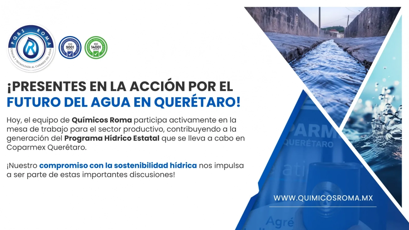 Coparmex y la Escasez de Agua: Químicos Roma Aporta Soluciones en Querétaro